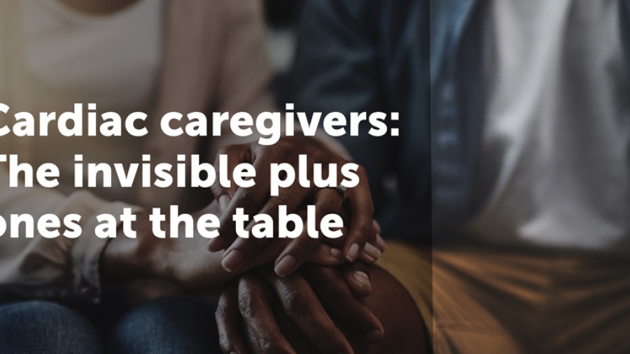 Cardiac Caregivers: The Invisible Plus Ones at the Table